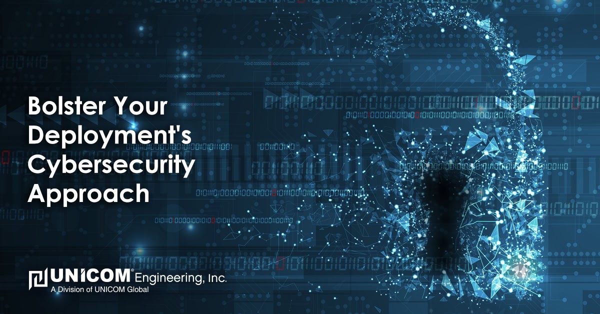 Computer generated graphic of 0's and 1's and a lock, with a title that reads: Bolster Your Deployment's Cybersecurity Approach