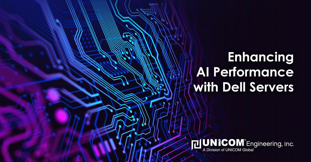 Enhancing AI Performance With Dell Servers | UNICOM Engineering